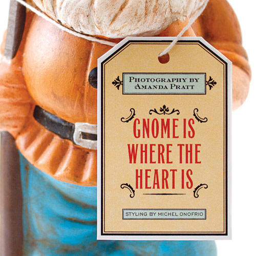 Gnome Is Where The Heart Is